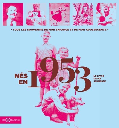 Knjiga Nés en 1953 - Le livre de ma jeunesse Armelle Leroy