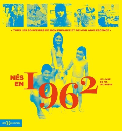Knjiga Nés en 1962 - Le livre de ma jeunesse Armelle Leroy
