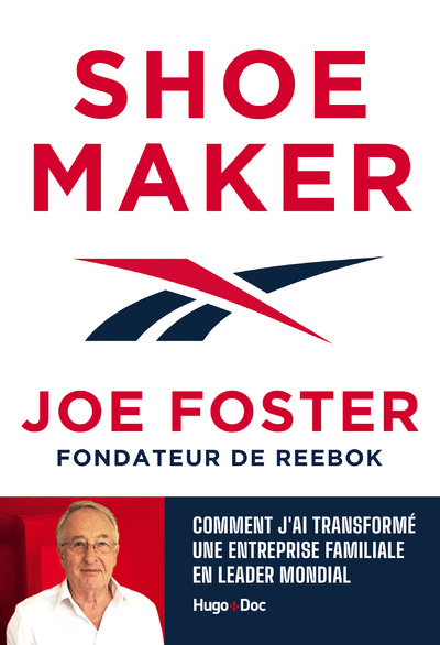 Buch Shoemaker - La fabuleuse histoire de Reebok racontée par son fondateur Joe Foster