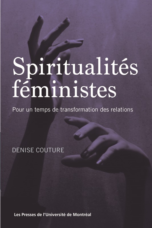 Kniha SPIRITUALITES FEMINISTES : POUR UN TEMPS DE TRANSFORMATION DES RELATIONS COUTURE DENISE