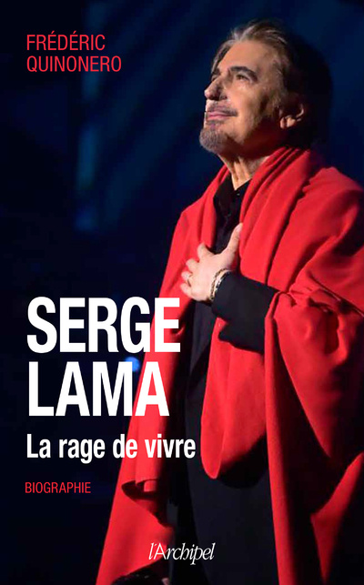 Βιβλίο Serge Lama - La rage de vivre FREDERIC QUINONERO