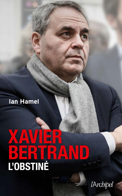 Knjiga Xavier Bertrand, l'obstiné Ian Hamel