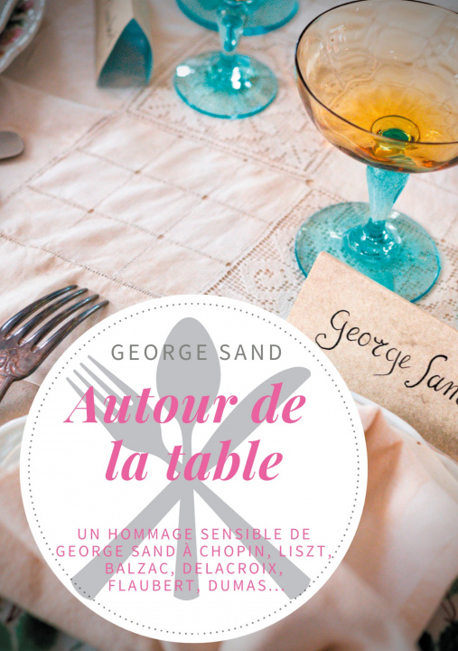 Knjiga Autour de la table George Sand