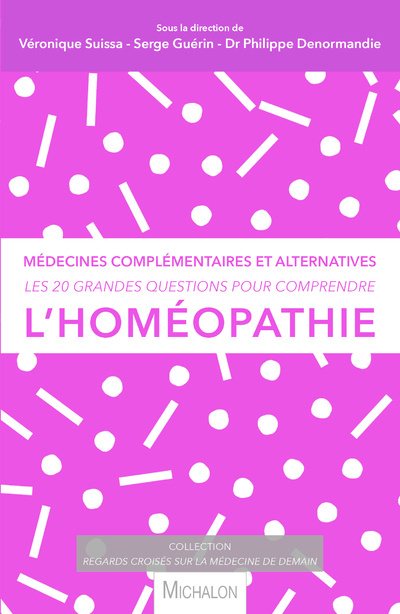 Kniha Les 20 grandes questions pour comprendre... l'homéopathie - Médecines complémentaires et alternative Veronique Suissa