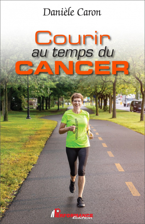 Kniha Courir au temps du cancer Caron