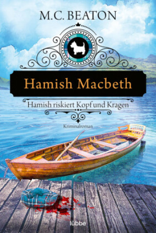 Kniha Hamish Macbeth riskiert Kopf und Kragen Sabine Schilasky