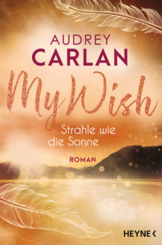Kniha My Wish - Strahle wie die Sonne Nicole Hölsken