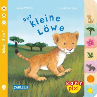 Könyv Baby Pixi (unkaputtbar) 104: Der kleine Löwe Frauke Weldin