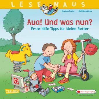 Könyv LESEMAUS 112: Aua! Und was nun? Erste-Hilfe-Tipps für kleine Retter Ralf Butschkow