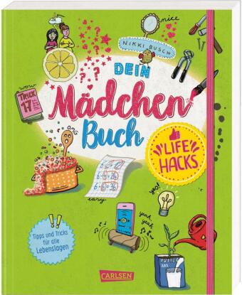 Könyv Dein Mädchenbuch: Life Hacks Christiane Hahn