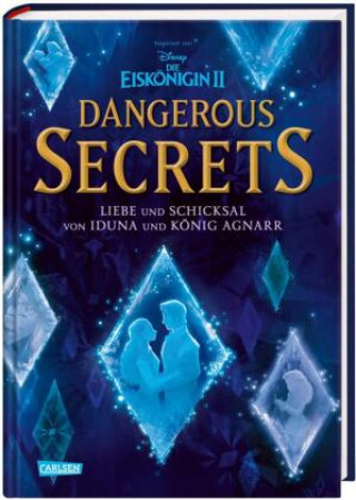 Kniha Disney - Dangerous Secrets 1: Iduna und Agnarr: DIE WAHRE GESCHICHTE (Die Eiskönigin) Mari Mancusi