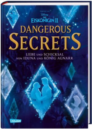 Βιβλίο Disney - Dangerous Secrets 1: Iduna und Agnarr: DIE WAHRE GESCHICHTE (Die Eiskönigin) Mari Mancusi