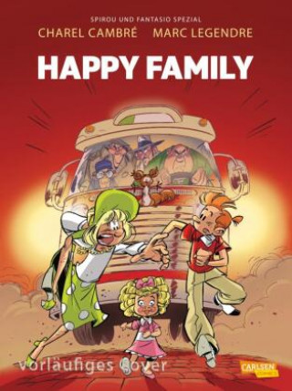 Kniha Spirou und Fantasio Spezial 35: Happy Family Charel Cambré