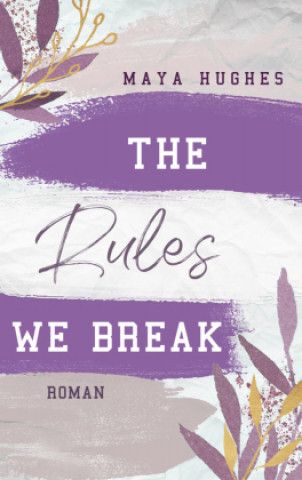 Knjiga The Rules We Break Katrin Reichardt