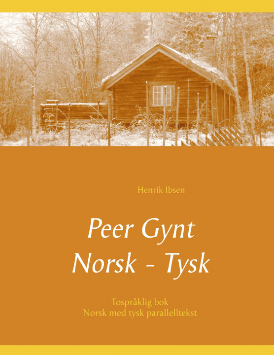 Carte Peer Gynt - Tospraklig Norsk - Tysk Christian Morgenstern