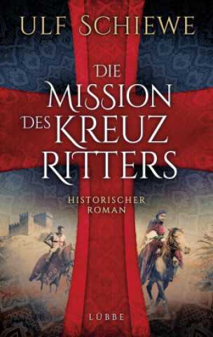 Kniha Die Mission des Kreuzritters 
