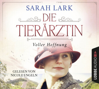 Audio Die Tierärztin - Voller Hoffnung Nicole Engeln