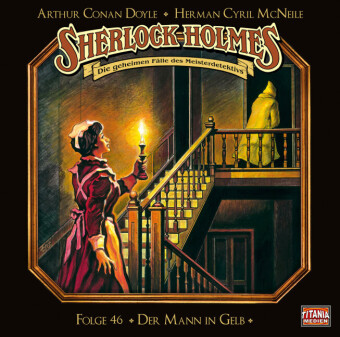 Audio Sherlock Holmes - Folge 46. Der Mann in Gelb Herman Cyril Mcneile