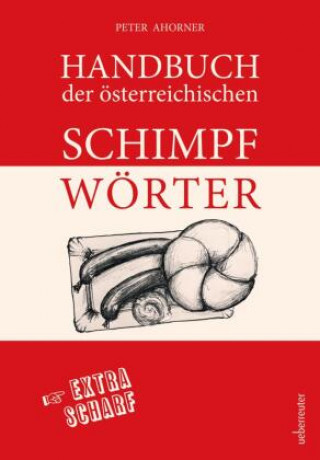 Книга Handbuch der österreichischen Schimpfwörter 