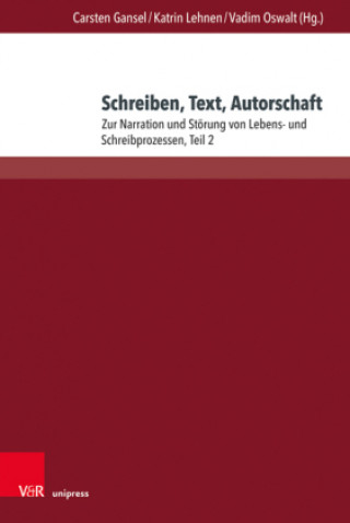 Kniha Schreiben, Text, Autorschaft II Katrin Lehnen