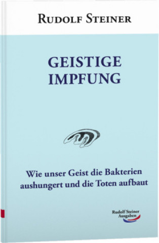 Knjiga Geistige Impfung Rudolf Steiner