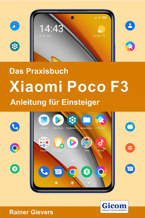 Книга Das Praxisbuch Xiaomi Poco F3 - Anleitung für Einsteiger 
