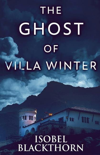 Knjiga Ghost Of Villa Winter Isobel Blackthorn