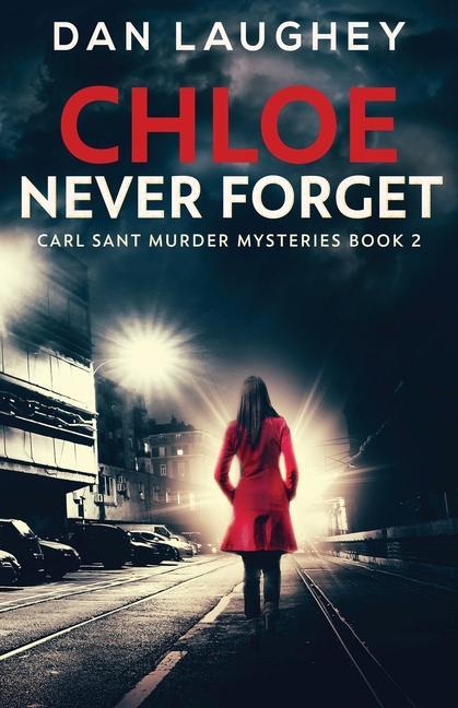 Knjiga Chloe - Never Forget Dan Laughey