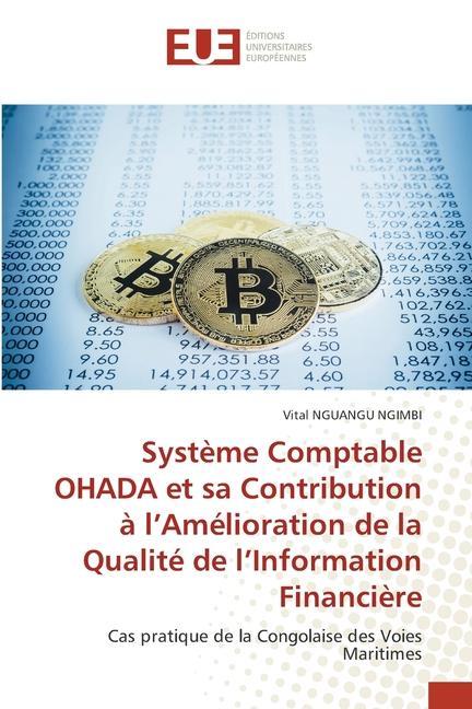 Könyv Systeme Comptable OHADA et sa Contribution a l'Amelioration de la Qualite de l'Information Financiere 