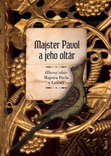 Kniha Majster Pavol a jeho oltár Mária Novotná