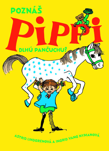 Kniha Poznáš Pippi Dlhú pančuchu? Astrid Lindgren