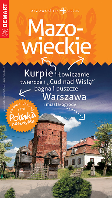 Kniha Mazowieckie. Przewodnik+atlas. Polska niezwykła Opracowanie zbiorowe