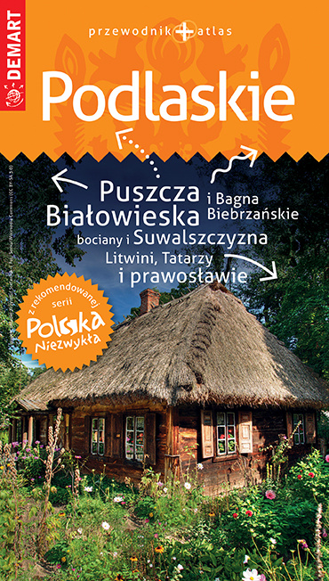 Carte Podlaskie. Przewodnik+atlas. Polska niezwykła Opracowanie zbiorowe