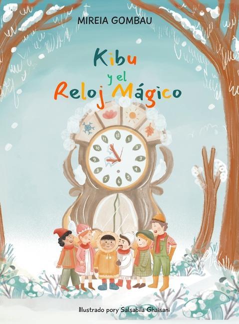 Βιβλίο Kibu y el Reloj Magico Mireia Gombau