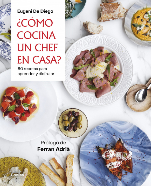 Kniha ?Cómo Cocina Un Chef En Casa? / How a Chef Cooks at Home Diego