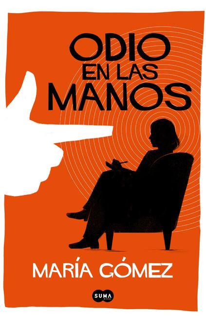 Könyv Odio En Las Manos / Hate in My Hands 