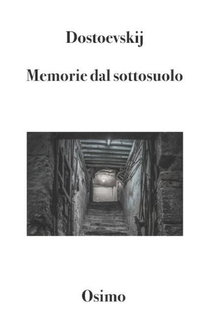 Kniha Memorie dal sottosuolo Fëdor Mihajlovi& Dostoevskij
