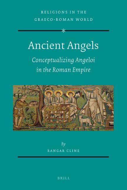 Книга Ancient Angels: Conceptualizing Angeloi in the Roman Empire 