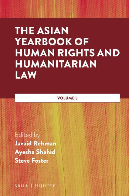 Kniha The Asian Yearbook of Human Rights and Humanitarian Law: Volume 5 Ayesha Shahid