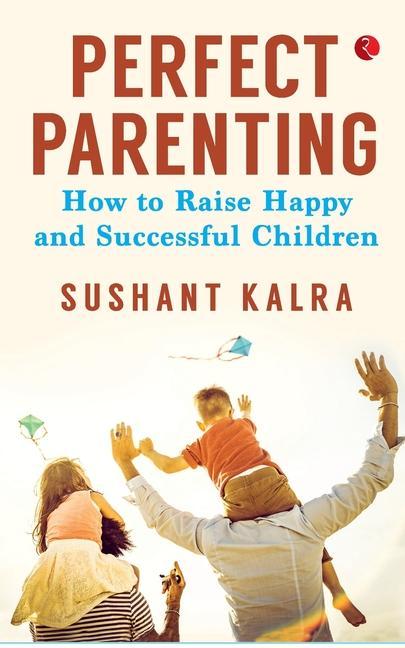 Knjiga PERFECT PARENTING Sushant Kalra