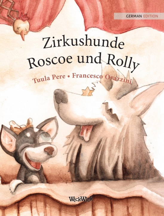 Kniha Zirkushunde Roscoe und Rolly Pere Tuula Pere