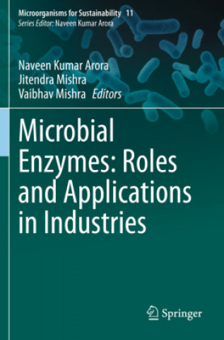 Книга Microbial Enzymes: Roles and Applications in Industries Jitendra Mishra