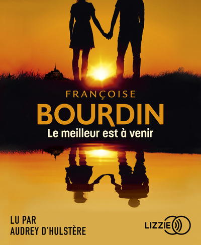 Audio Le Meilleur est à venir Françoise Bourdin
