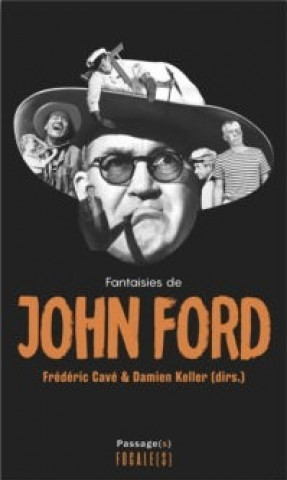 Carte Fantaisies de john ford Cave frederic / keller damien
