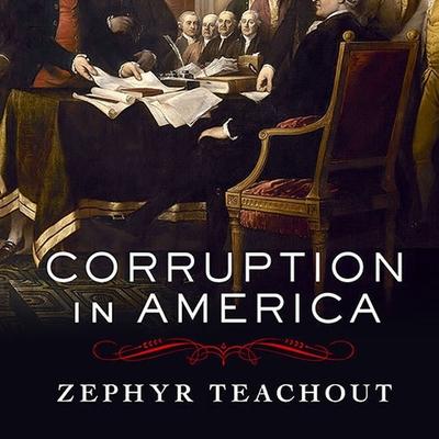 Audio Corruption in America Lib/E: From Benjamin Franklin's Snuff Box to Citizens United Jo Anna Perrin
