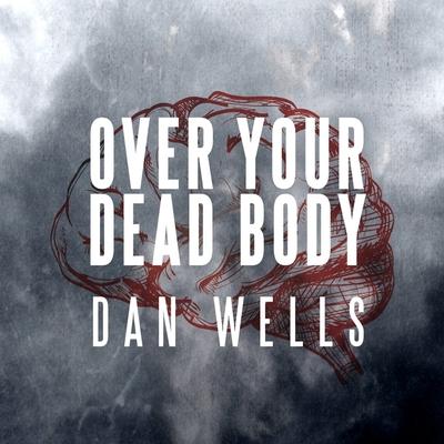 Audio Over Your Dead Body Kirby Heyborne