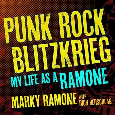 Audio Punk Rock Blitzkrieg Lib/E: My Life as a Ramone Rich Herschlag