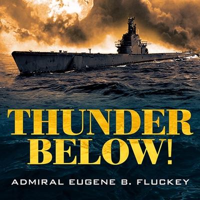 Digital Thunder Below!: The USS *Barb* Revolutionizes Submarine Warfare in World War II Corey Snow