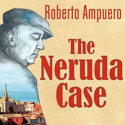 Audio The Neruda Case Robertson Dean