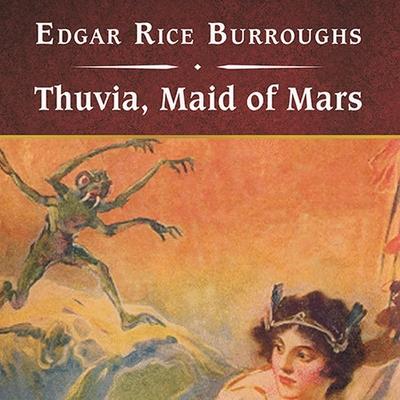 Digital Thuvia, Maid of Mars, with eBook John Bolen